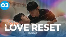 Love Reset Episode 3 | Full HD EngSub