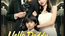 Hello Daddy Your Son Is Right Here Full Movie - Chinese Drama with English Sub
