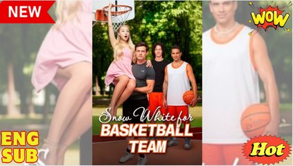 Snow White For Basketball Team full movie