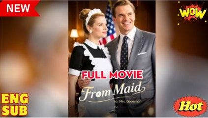 From Maid to Mrs. Governor