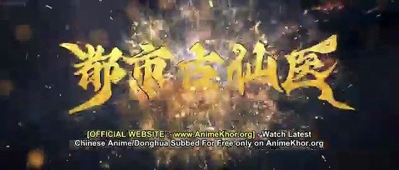 Immortal Doctor In Modern City Episodes 129 to 130 Subtitles [ENGLISH + INDONESIAN]