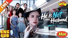 He is Not Your Husband Full Movie