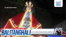 Ilang pistang Pinoy, tema sa mga pamaskong display | Balitanghali