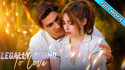 Legally Bound To Love Full Movie