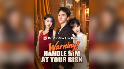 Warning! Handle Him at Your Risk (DUBBED) Full Movie