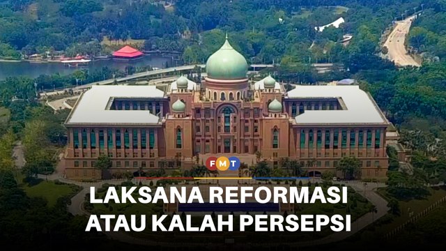 Laksana reformasi elak kalah perang persepsi, Putrajaya diberitahu
