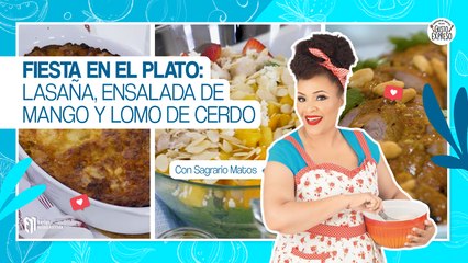 Fiesta en el plato: Lasaña, Ensalada de Mango y Lomo de Cerdo