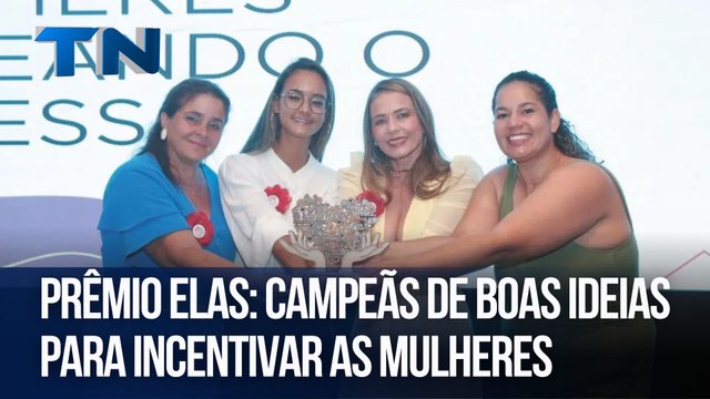 Prêmio Elas: Campeãs de boas ideias para incentivar as mulheres