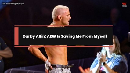 Darby Allin: AEW Is Saving Me From Myself