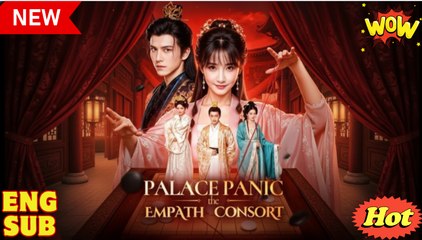 [EngSub] Palace Panic The Empath Consort