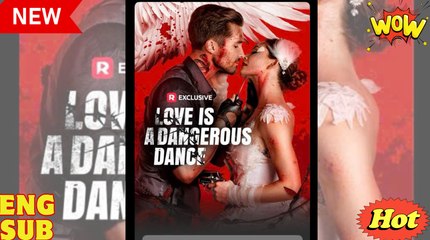 Love Is a Dangerous Dance (2025) - FULL [Eng Sub]