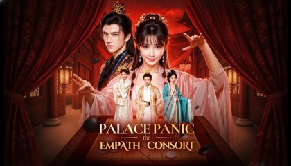 Palace Panic The Empath Consort (2025) - FULL [Eng Sub]