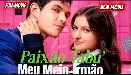 [Dublado] Paixão tabu meu meio-Irmão Completo En Espanol