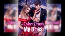 My Cyber Crush is My Boss Full Movie