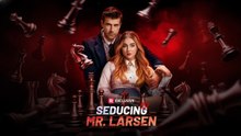 Premiere Drama Seducing Mr. Larsen 🍕4P Channel