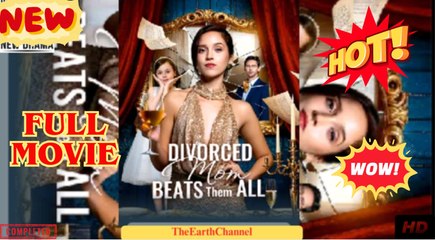 Divorced Mom Beats Them All - Full Movie
