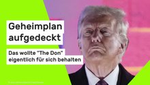 Donald Trump: Geheimplan aufgedeckt - das wollte "The Don" eigentlich für sich behalten