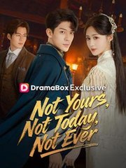 Not Yours, Not Today, Not Ever (2025) - FULL HD [Eng Sub]