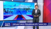 [FULL] Evaluasi Kinerja DPR 2025: Catatan Pencapaian dan Kritik dari Pakar-Masyarakat | SAPA SIANG