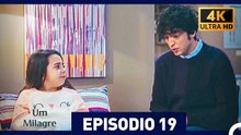 Um Milagre Episódio 19 (4K) (Dublagem em Português)