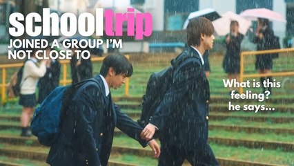 BL - EP.6 School Trip Joined a Group Im Not Close To (2025)