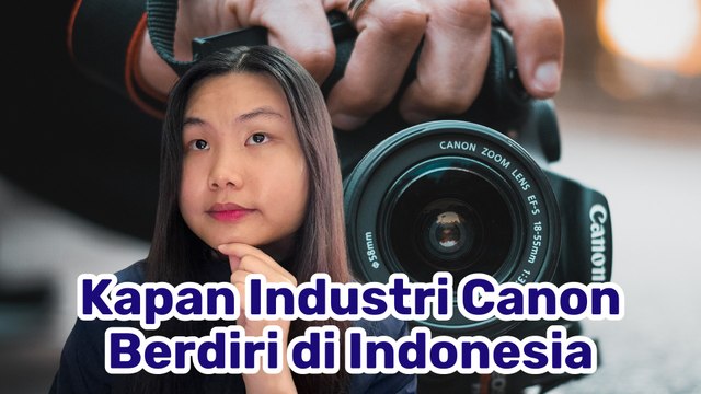 Canon Sudah 50 Tahun Berkiprah di Indonesia, Ini Sejarah Lengkap Kehadirannya-Melek Teknologi