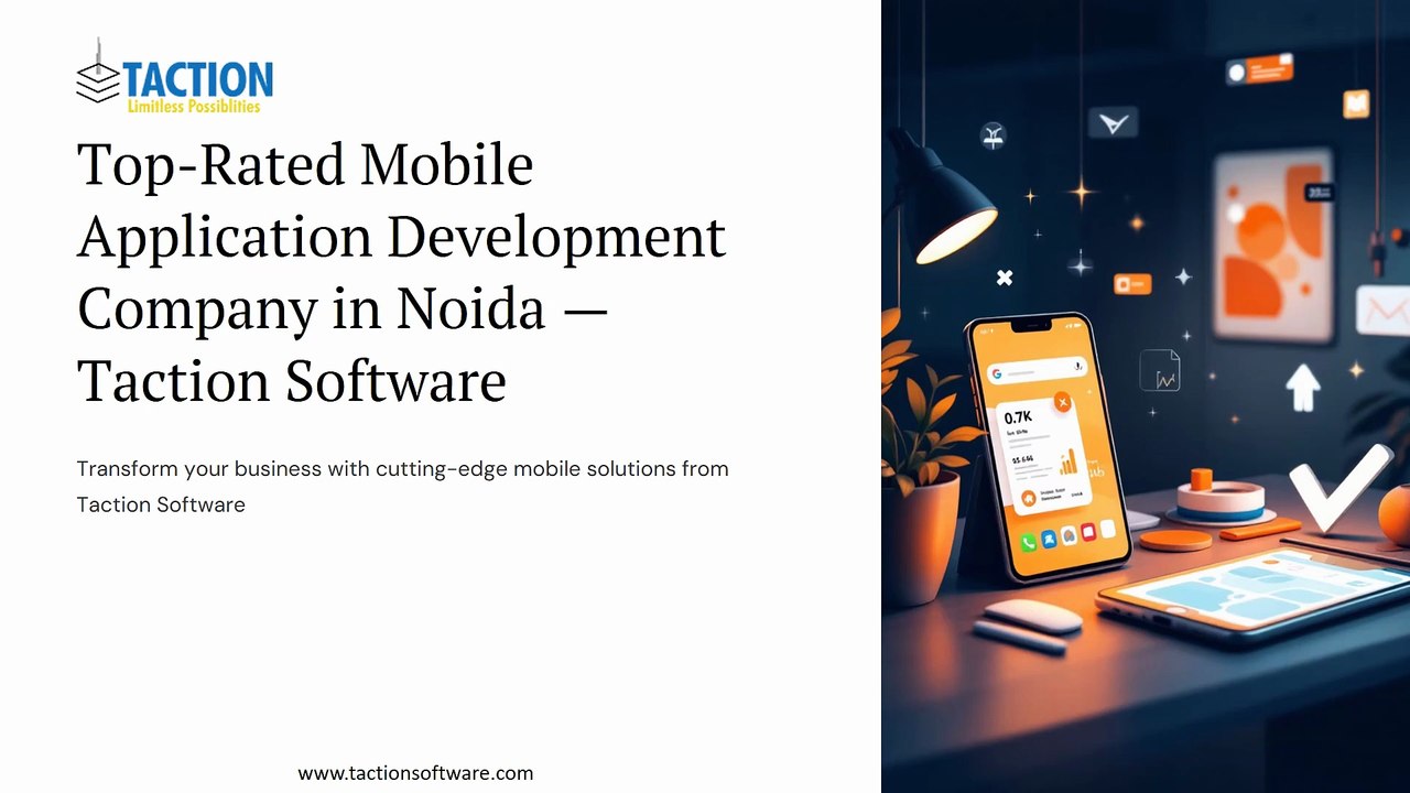 Top-Rated Mobile Application Development Company in Noida — Taction Software