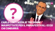 Carlo Conti sceglie tre donne inaspettate per il PrimaFestival ecco chi condurrà
