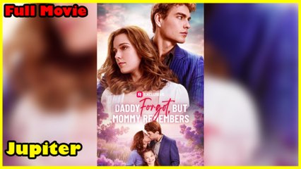 Daddy Forgot, But Mommy Remembers Full Movie  Reelshort