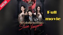 The Celestial Sovereign's Silent Vengeance (NEW) - Web Dramma [Eng Sub]