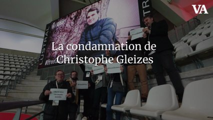 La condamnation de Christophe Gleizes