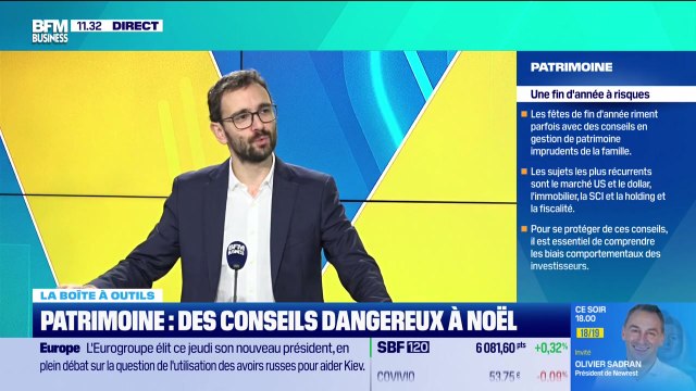 La boîte à outils : Patrimoine, des conseils dangereux à Noël - 11/12
