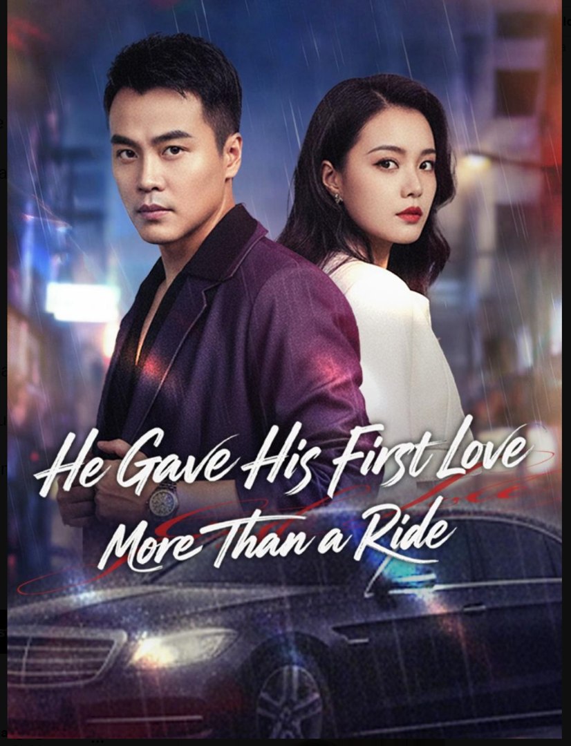 ⁣He Gave His First Love More Than a Ride Chinese Drama - EngSub