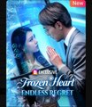 Frozen Heart Endless Regret Chinese Drama - English Sub