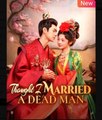 Thought I Married a Dead Man Chinese Drama - English Sub