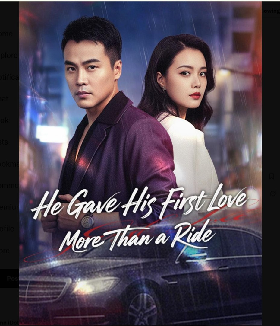 ⁣He Gave His First Love More Than a Ride Chinese Drama - English Sub