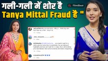 BB19 Fame Tanya Mittal पर भड़के Fans ने क्यों कहा 'Fraud'? Stylish Ridhima Sharma से जुड़ा है मामला!