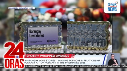 "Barangay Love Stories", waging Top Love & Relationship Podcast at Top Podcast in the Philippines 2025 | 24 Oras