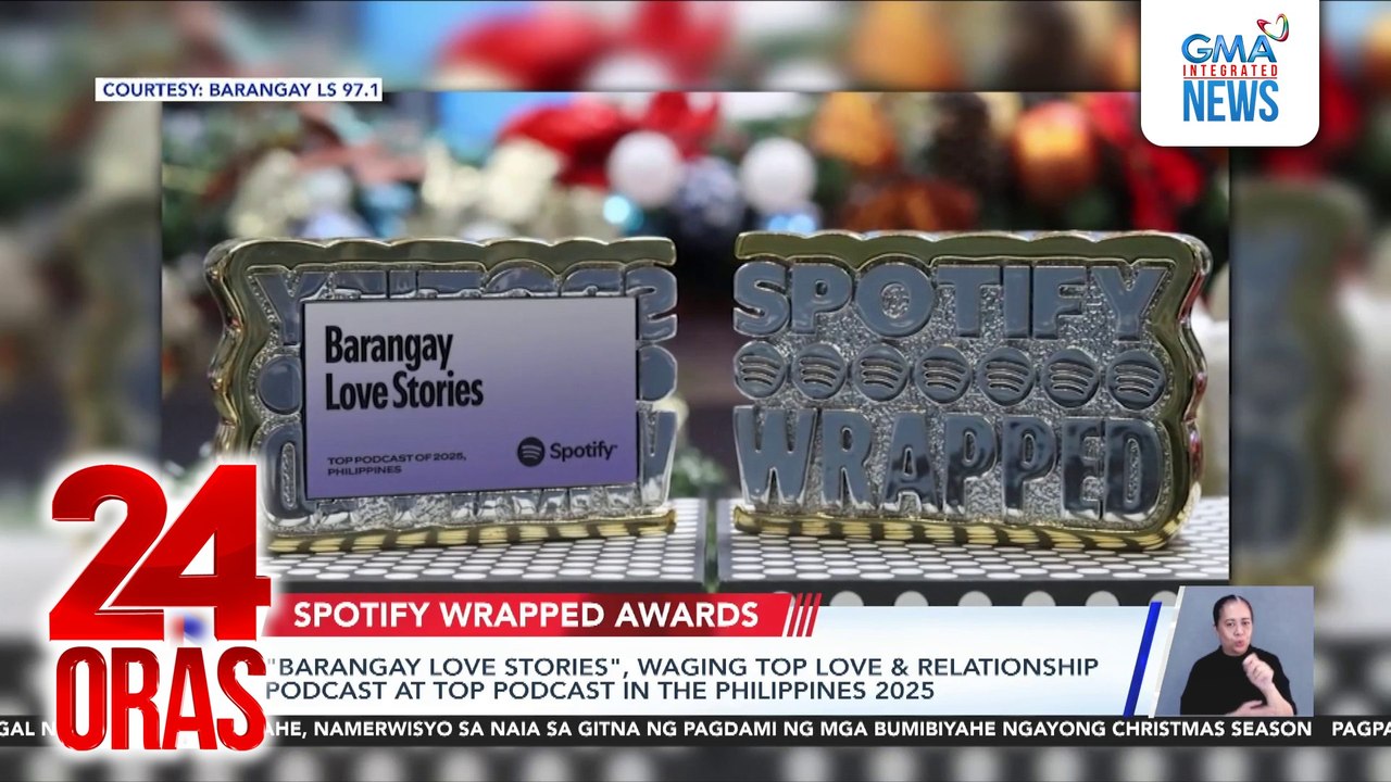 "Barangay Love Stories", waging Top Love & Relationship Podcast at Top Podcast in the Philippines 2025 | 24 Oras