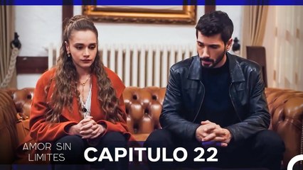 Amor Sin Limites Episodio 22 (Doblado al Español)