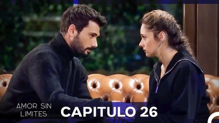 Amor Sin Limites Episodio 26 (Doblado al Español)