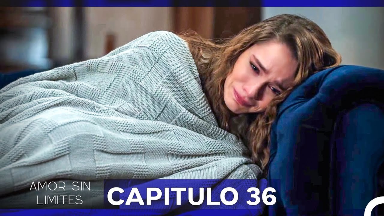 Amor Sin Limites Episodio 36 (Doblado al Español)