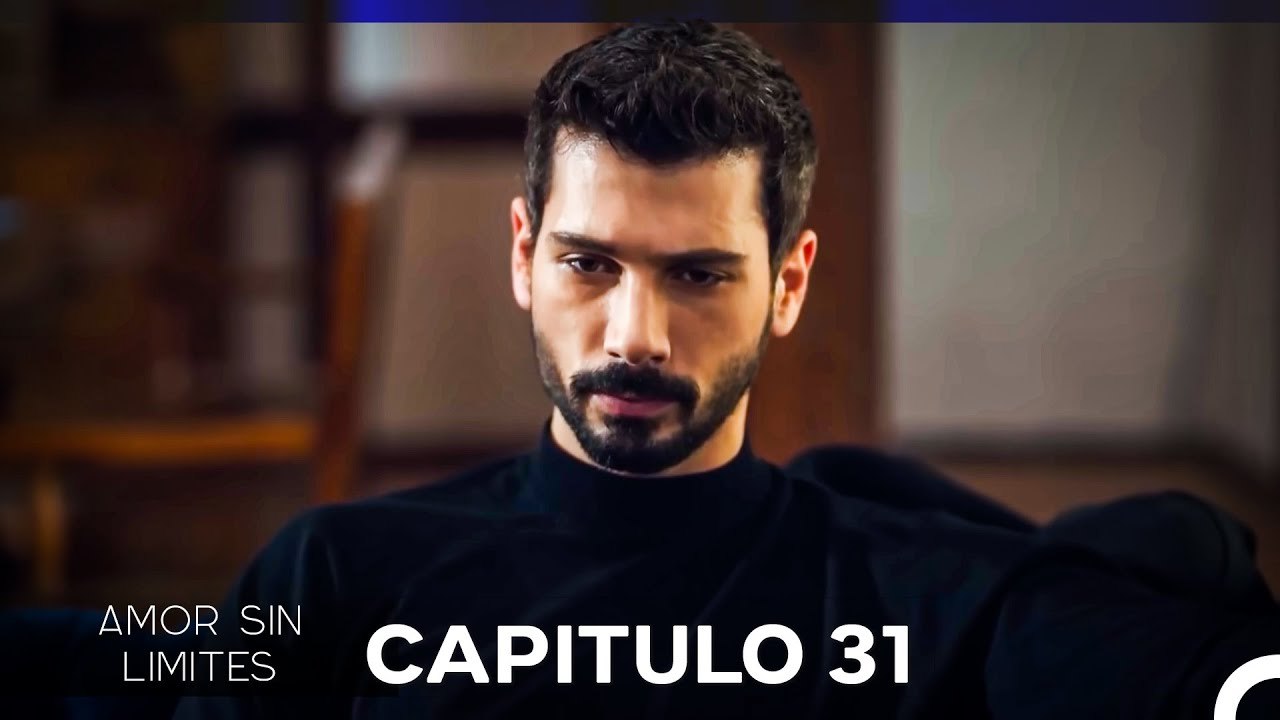 Amor Sin Limites Episodio 31 (Doblado al Español)