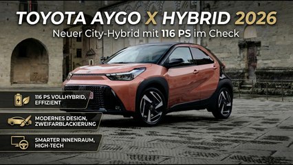 Aygo X Hybrid 2026: Kompakter Toyota mit Hightech & Sparfaktor