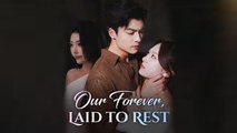 (DUBBED) Our Forever, Laid to Rest (2025) Full