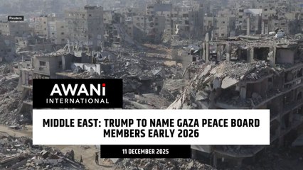 Middle East: Trump to name Gaza peace board members early 2026