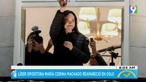 Líder opositora María Corina Machado reapareció en Oslo  | El Despertador