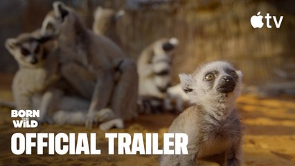 Born To Be Wild — Official Trailer | Apple TV