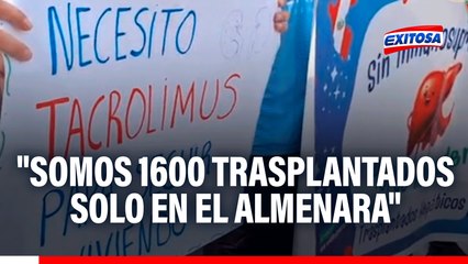 Pacientes trasplantados protestan por desabastecimiento de tacrolimus: "Somos 1600 trasplantados solo en el Almenara"
