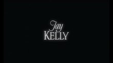 Jay Kelly - Trailer
